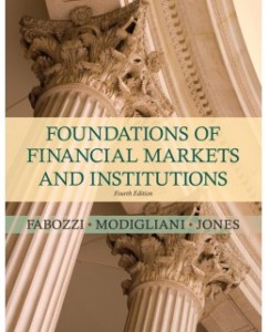 Test Bank for Foundations of Financial Markets and Institutions, 4th Edition: Frank J. Fabozzi