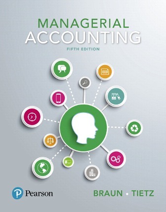 Test Bank for Managerial Accounting 5th Edition Braun