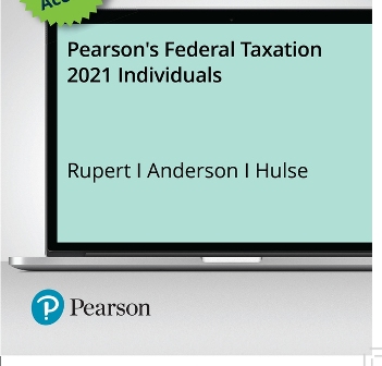 Solution Manual (Download Online) for Pearson’s Federal Taxation 2021 Individuals, 34th Edition, Timothy J. Rupert, Kenneth E. Anderson
