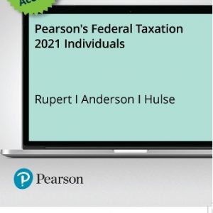 Test Bank for Pearson’s Federal Taxation 2021 Individuals 34th Edition Rupert 