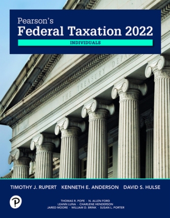 Test Bank (Download Online) for Pearson’s Federal Taxation 2022 Individuals, 35th Edition, Timothy J. Rupert, Kenneth E. Anderson, Davi