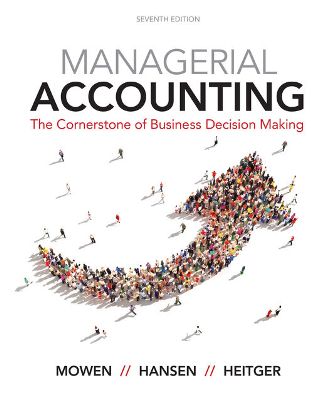 Test Bank for Managerial Accounting 7th Edition Mowen