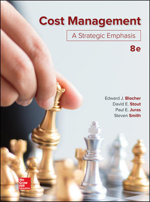 Solution Manual for Cost Management: A Strategic Emphasis 8th Edition Blocher 