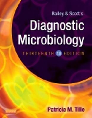 Test Bank for Bailey & Scott’s Diagnostic Microbiology 13th Edition Tille