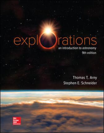 Test Bank for Explorations: Introduction to Astronomy 9th Edition Arny 