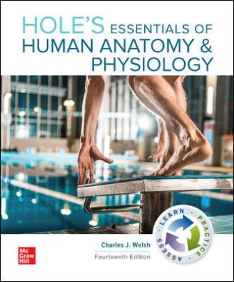 Test Bank for Hole’s Essentials of Human Anatomy & Physiology 14th Edition Welsh 