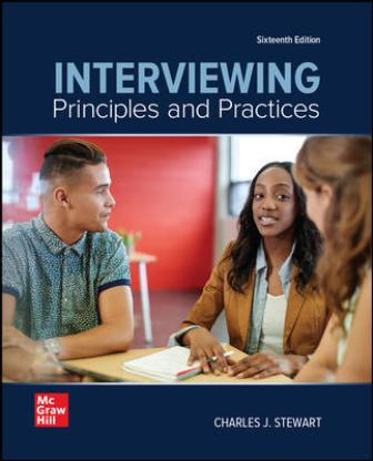 Test Bank (Download Online) for Interviewing: Principles and Practices, 16th Edition, Charles Stewart, ISBN10: 1260836991, ISBN13: 9781