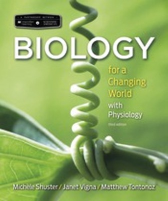 Test Bank for Scientific American Biology for a Changing World with Core Physiology 3rd Edition Shuster | 